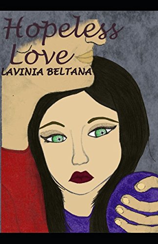 Hopeless Love by Lavinia Beltana